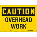 J6964 Safety Sign 10 inx14 in Polyethylene