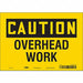 J6964 Safety Sign 7 inx10 in Vinyl
