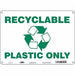 Safety Sign 10 in x 14 in Polyethylene