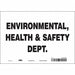 Safety Sign 7 in x 10 in Vinyl