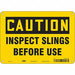 Safety Sign 7 inx10 in Polyethylene