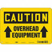 Safety Sign 7 in x 10 in Polyethylene