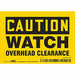 Safety Sign 3 1/2 inx5 in Vinyl