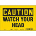 Safety Sign 7 inx10 in Vinyl
