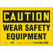 Safety Sign 5 in x 7 in Vinyl