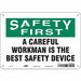 Safety Sign 7 in x 10 in Aluminum