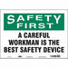 Safety Sign 10 in x 14 in Vinyl