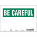 Safety Sign 7 inx10 in Vinyl