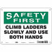 Safety Sign 7 inx10 in Polyethylene