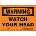 Safety Sign 5 in x 7 in Vinyl