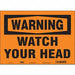 Safety Sign 10 in x 14 in Vinyl