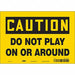 Safety Sign 7 in x 10 in Vinyl