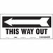 Safety Sign 6 1/2 in x 14 in Vinyl