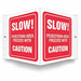 Safety Sign 6 inx8 1/2 in PETG