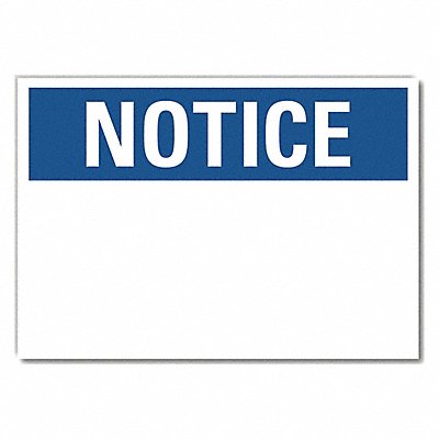 Notice Sign 7 inx10 in Non-PVC Polymer