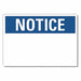 Notice Sign 7 inx10 in Non-PVC Polymer