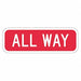 All Way Traffic Sign 6 x 18 