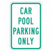 Car Pool Parking Sign 18 x 12 