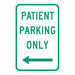 Patient Parking Sign 18 x 12 