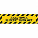Anti-Slip Floor Sign 6 inx24 in Vinyl