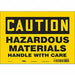 Safety Sign 7 in x 10 in Vinyl