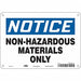 Safety Sign 7 inx10 in Polyethylene