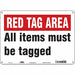 Safety Sign 10 in x 14 in Aluminum