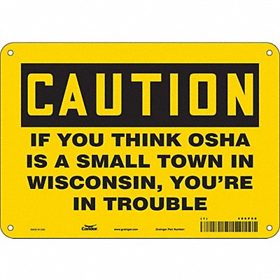 Safety Sign 7 in x 10 in Polyethylene