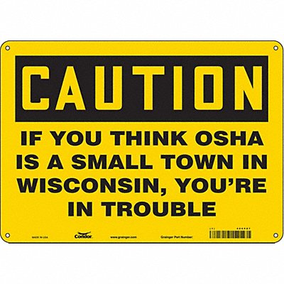 Safety Sign 10 in x 14 in Polyethylene