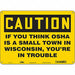 Safety Sign 10 in x 14 in Polyethylene