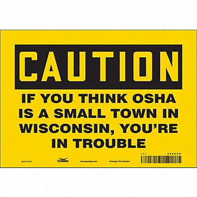 Safety Sign 7 in x 10 in Vinyl