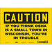 Safety Sign 7 in x 10 in Vinyl