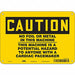 Safety Sign 7 in x 10 in Aluminum