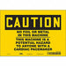 Safety Sign 7 in x 10 in Vinyl