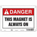 Safety Sign 7 inx10 in Polyethylene