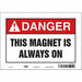 Safety Sign 7 inx10 in Vinyl