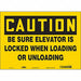 Safety Sign 10 in x 14 in Vinyl