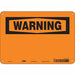 Safety Sign 7 inx10 in Polyethylene
