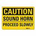 Caution Sign 7inx10in Non-PVC Polymer