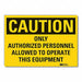 Caution Sign 7in x 10in Non-PVC Polymer