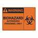 Biohazard Sign 7 inx10 in Plastic