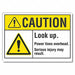 Caution Sign 7inx10in Non-PVC Polymer