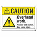 Caution Sign 7 in x 10 in Aluminum