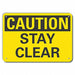 Rflct Stay Clear Caut Sign 7x10in Alum