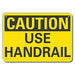 Rflct Handrail Caution Sign 10x14in Alum