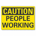 Caution Sign 7in x 10in Non-PVC Polymer