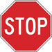 Stop Traffic Sign 30 x 30 