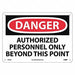 Danger Authorized Personnel Only Beyond