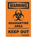 Quarantine Area Sign