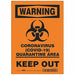 Coronavirus Quarantine Area Sign